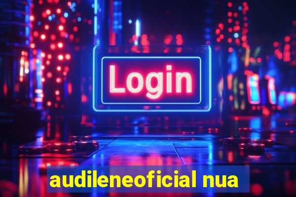 audileneoficial nua